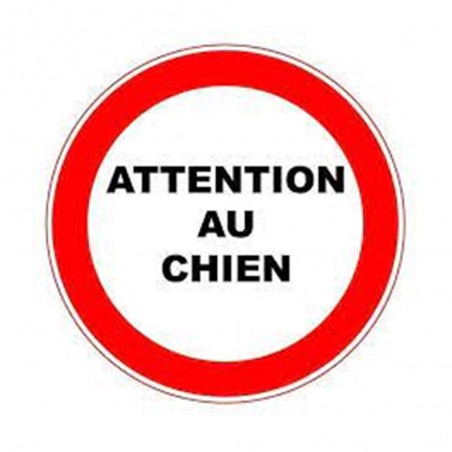Panneau D280mm PVC : ATTENTION AU CHIEN box10