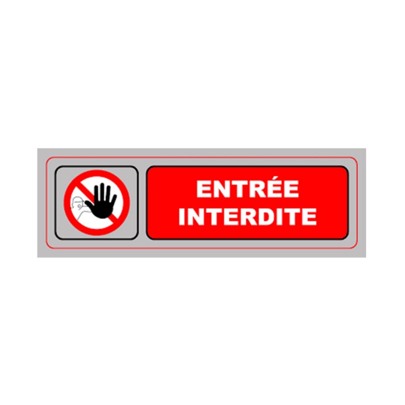 Adhésif ENTRÉE INTERDITE 170x50mm PVC